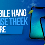Mobile hang kaise theek kare
